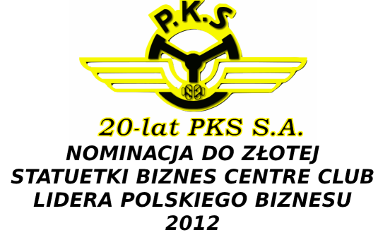 NOMINACJA DO ZŁOTEJ STATUETKI BIZNES CENTRE CLUB LIDERA POLSKIEGO BIZNESU 2012